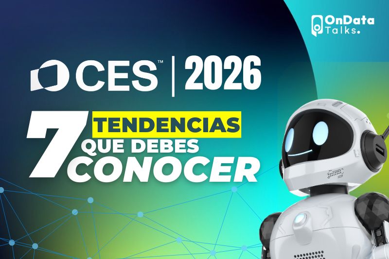 CES 2026: Las 7 tendencias que van a redefinir los negocios y la tecnología